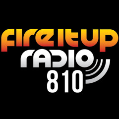 Fire It Up Radio 810