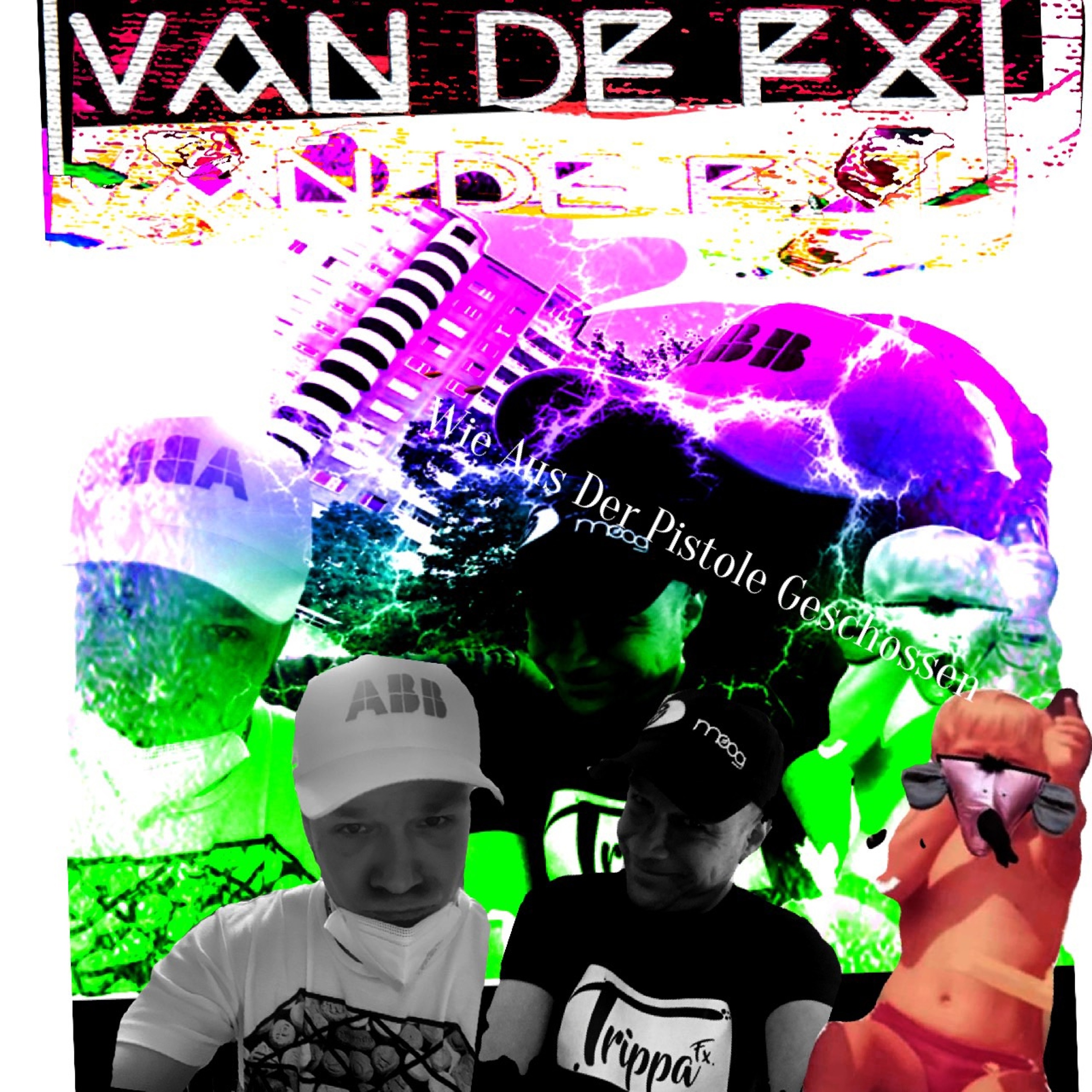 LIVE Van De FX - Wie Aus Der Pistole Geschossen .WAV