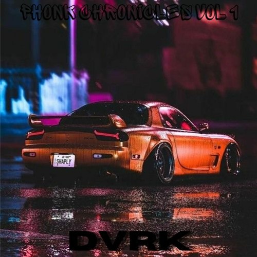 Stream DVRK | Listen to PHONK CRONICLES VOL 1 playlist online for free ...