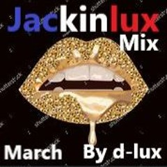 Jackinlux Mix 🎧🔥🔥🔥🎧