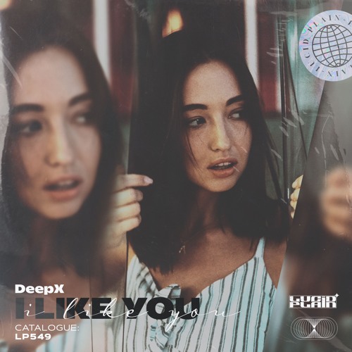 DeepX  - I Like You