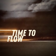 Time to flow