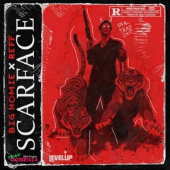Bighomiesvg x Reff - SCARFACE