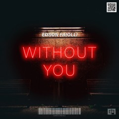 Edson Faiolli - Without You (Radio Edit)