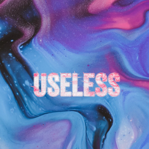 Useless ft. Nate