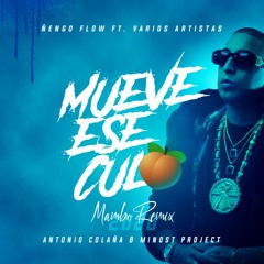 Ñengo Flow Ft. Varios Artistas - Mueve Ese Culo (Antonio Colaña & Minost Project 2020 Mambo Remix)