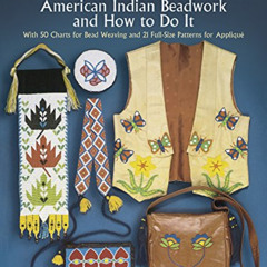 [Free] EPUB 📘 Authentic American Indian Beadwork and How to Do It: With 50 Charts fo