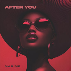 Marine - After You (Slater Edit)