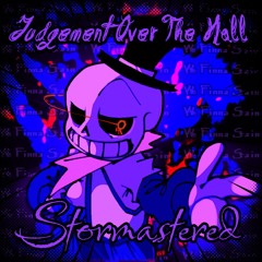 Judgement Over The Hall [Stormastered]