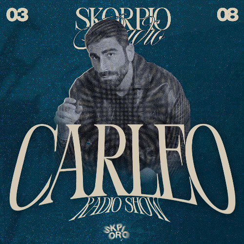 Skorpio Radio Show by Carleo 03.08.2025