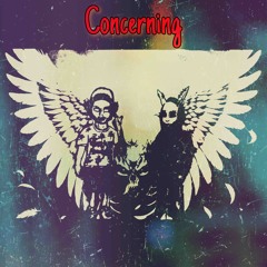 Concerning - Feat. Malakai Manson