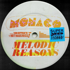 Monaco - Melodic Reasons