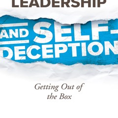 [Read] Online Leadership and Self-Deception BY : The Arbinger Institute