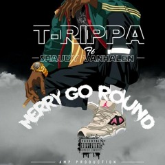 T-Rippa Feat Shaudy Vanhalen Merry Go Round Master.mp3