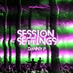 Danny P - Session Settings