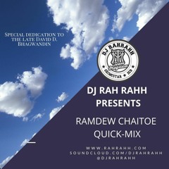 DJ RaH RahH - Ramdew Chaitoe Quick-Mix - Chutney