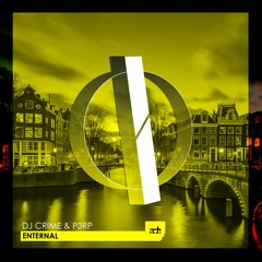 DJ Crime X P3RP - Enternal (Extended Mix) [OUT NOW] [1/4]
