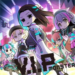 V.I.P MONSTER (Yupi Hardcore Remix)