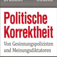 Stream Free R.E.A.D Politische Korrektheit By  Udo Ulfkotte (Author)  Full Online