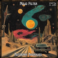 C๏sʍ๏cast ★ 219 | Mojo Filter | Autobahn Anomalies