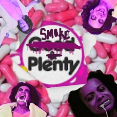 SMOKE PLENTY (play)