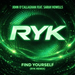 John O'Callaghan - Find Yourself (RYK Drum & Bass Remix)