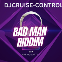 BADMAN RIDDIM MIX