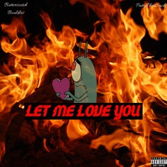 Let Me Love You