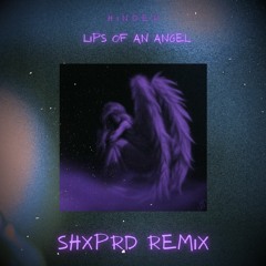 Hinder - Lips of an Angel  (SHXPRD Remix)