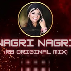 NAGRI NAGRI (RB Original Mix) Jyoti Nooran ft, DJ_RB, Roopi Gill, Bibi Rajni, & Jass | REMAKE #rb