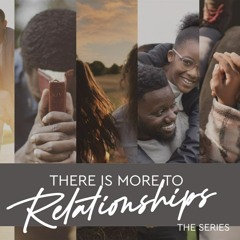 There Is More To Relationships Series - Singleness - Phillip Pretorius