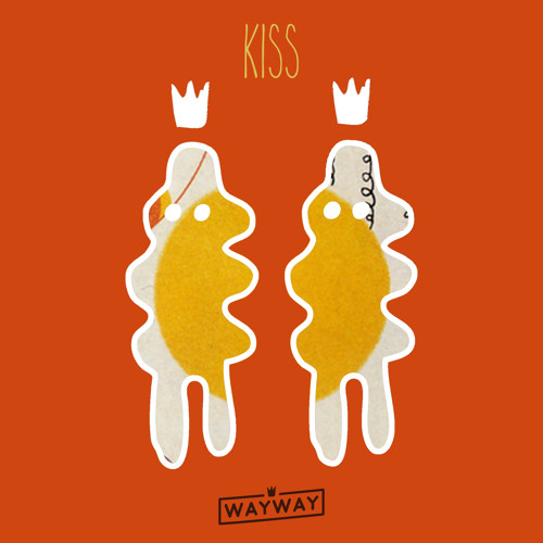 Kiss [Way Way Records]