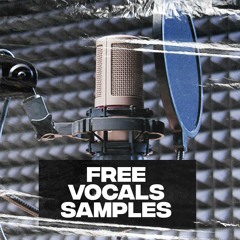 Vocals Samples Vol. 1  [FREE DOWNLOAD]