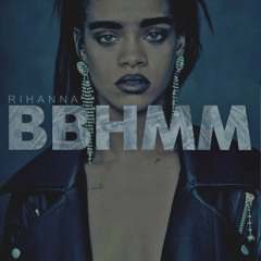 Rihanna - BBHMM [Trap Remix ID]