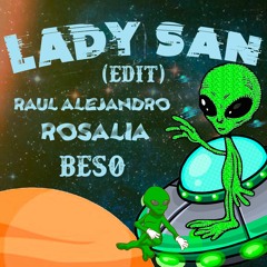 Rosalia, Raul Alejandro - BESO (Lady San Edit)
