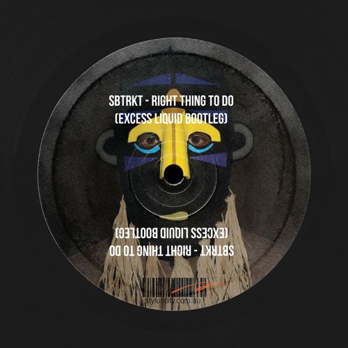 SBTRKT - Right Thing To Do (Excess Liquid Dnb Bootleg)
