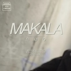 MAKALA - #NEO [8 Mai 2013 - Qualité Audio: Studio]