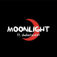 moonlight (ft. shehates601)