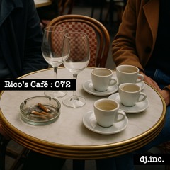 Rico's Café Podcast EP072