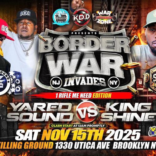NY-NJ Border War Soundclash - Yared Sound vs. King Shine - Brooklyn, NY