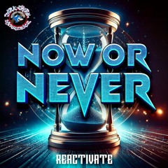 Now Or Never [200BPM]