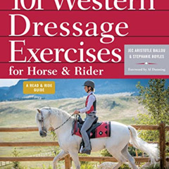 [Free] KINDLE 📪 101 Western Dressage Exercises for Horse & Rider (Read & Ride) by  J
