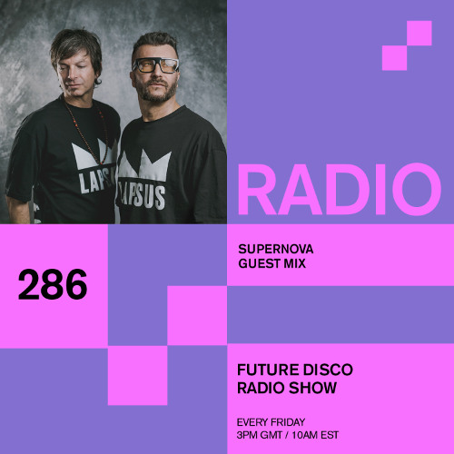 Future Disco Radio - 286 - Supernova Guest Mix