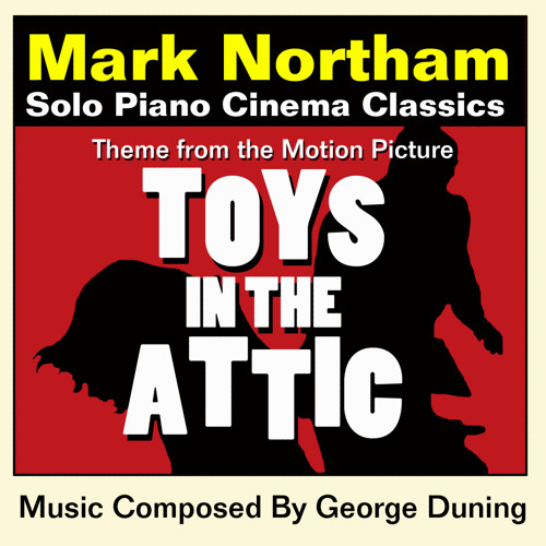 Toys In The Attic-Theme for Solo Piano (from the Original Motion Picture Score)