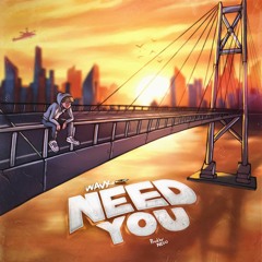 Wavy - Need You