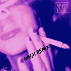 [IVY] - On The List (Daçh Remix)