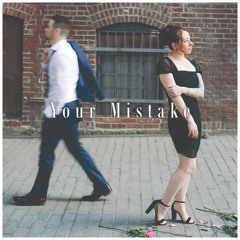 Your Mistake by Sammy Duru