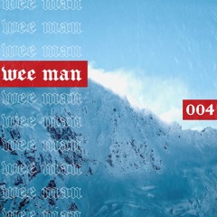 Wee Man - Coalition Podcast 004