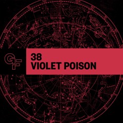 Galactic Funk Podcast 038 - Violet Poison