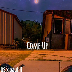 comeUP (feat. pauliii / prod. by Dray Levins)